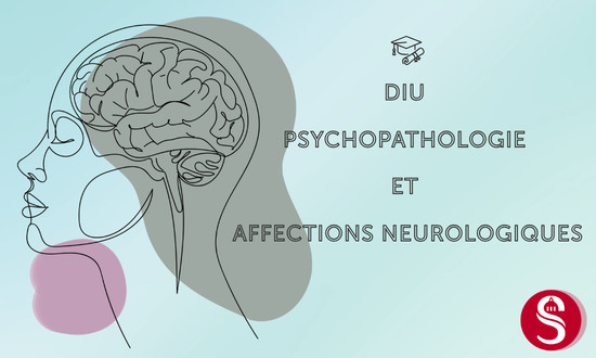 DIU Psychopathologie et affections neurologiques